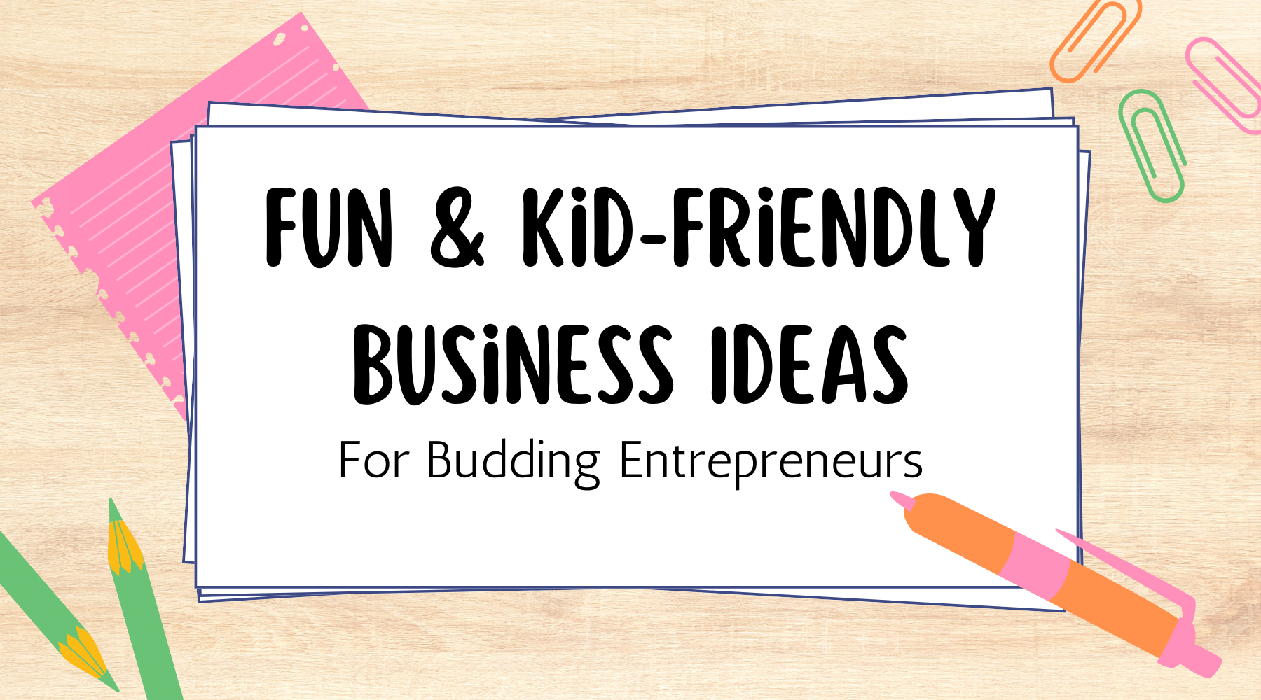 Unleashing the Inner CEO: Fun & Kid-Friendly Business Ideas for Budding Entrepreneurs